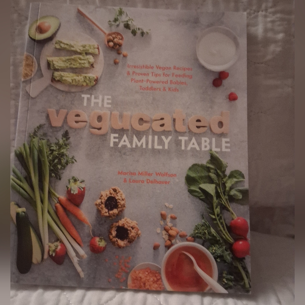 The Vegucated Family Table Cookbook